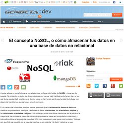 El concepto NoSQL, o cómo almacenar tus datos en una base de datos no relacional