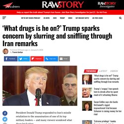 ‘What drugs is he on?’ Trump sparks concern by slurring and sniffling through Iran remarks