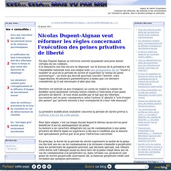Nicolas Dupont-Aignan veut réformer les règles concernant l'exécution des peines privatives de liberté
