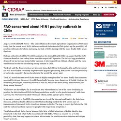 CIDRAP 27/08/09 FAO concerned about H1N1 poultry outbreak in Chile