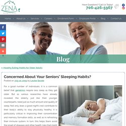 Concerned About Your Seniors’ Sleeping Habits?