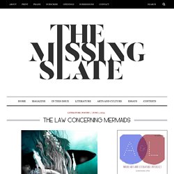 The Law Concerning Mermaids – The Missing Slate
