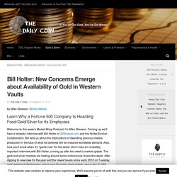 Bill Holter: New Concerns Emerge about Availability of Gold in Western Vaults