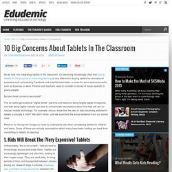 10 Big Concerns About Tablets In The Classroom