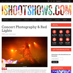 Concert Photography & Red Lights