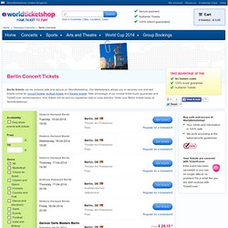 Concerts in Berlin - Buy Berlin Concert Tickets Easy and Secure!
