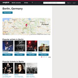 Berlin Concerts, Live Music, Tour Dates, Gigs and Tickets