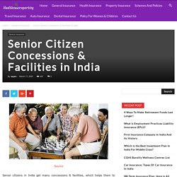 Senior Citizen Concessions & Facilities in India - Your Guide to Insurance