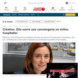 Création. Elle ouvre une conciergerie en milieu hospitalier