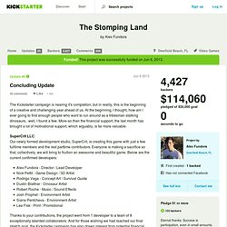 The Stomping Land by Alex Fundora » Concluding Update