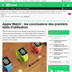 Apple Watch : les conclusions des premiers tests d'utilisation