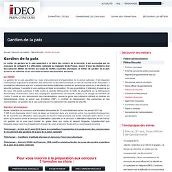 Gardien de la paix - IDEO PREPA CONCOURS : Institut pour le Développement de l’Enseignement et de l’Orientation