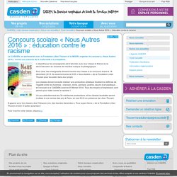 Concours scolaire « Nous Autres 2016 » : éducation contre le racisme