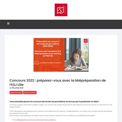 ESJ LILLE - Concours 2022 : préparez-vous avec la télépréparation de l’ESJ Lille