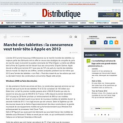 Marché des tablettes : la concurrence veut tenir tête à Apple en 2012