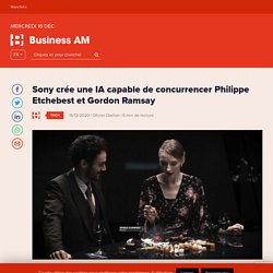 Sony crée une IA capable de concurrencer Philippe Etchebest et Gordon Ramsay - Business AM