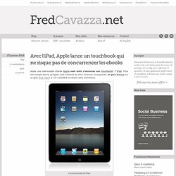 Avec l’iPad, Apple lance un touchbook qui ne risque pas de concu