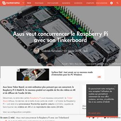 Asus veut concurrencer le Raspberry Pi avec son Tinkerboard - Tech