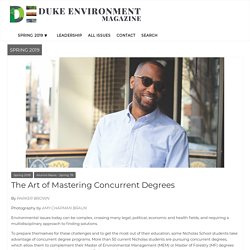 The Art of Mastering Concurrent Degrees – Duke Environment Magazine