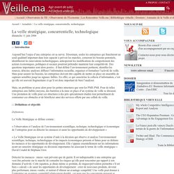 La veille stratégique, concurrentielle, technologique