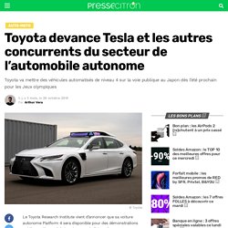 Toyota devance Tesla et les autres concurrents du secteur de l'automobile autonome