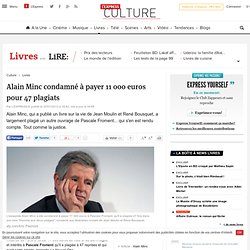 Alain Minc condamné à payer 11 000 euros pour 47 plagiats