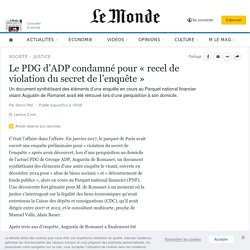 Le PDG d’ADP condamné pour « recel de violation du secret de l’enquête »