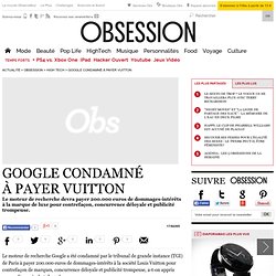 Google condamné à payer Vuitton