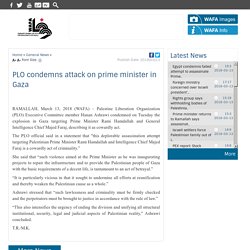PLO condemns attack on prime minister in Gaza