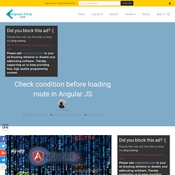 Check condition before loading route in Angular JS
