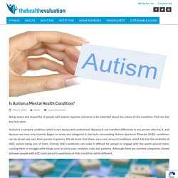 Is Autism a Mental Health Condition? - TheHealth Evaluation