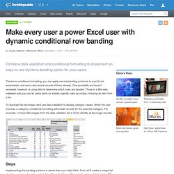 Make every user a power Excel user with dynamic conditional row banding