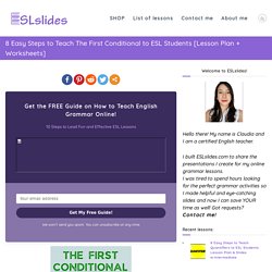 8 Easy Steps to Teach The First Conditional to ESL Students [Lesson Plan + Worksheets] - ESLslides