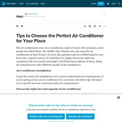 Tips to Choose the Perfect Air Conditioner for Your Place