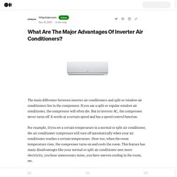 What Are The Major Advantages Of Inverter Air Conditioners?