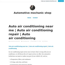 Auto air conditioning – Automotive mechanic shop