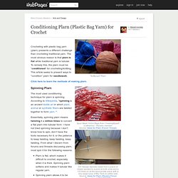 Conditioning Plarn (Plastic Bag Yarn) for Crochet