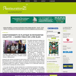 Conditionnements en plastique en restauration collective : l’Agores publie son livre blanc – Restauration21