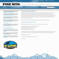 Current Snow & Trail Conditions Information- Mt Bachelor, Three Sisters, Bend, Central Oregon