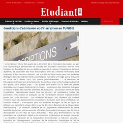 Conditions d admission et d inscription en TUNISIE