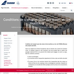 Conditions de transport pour des armes et des munitions