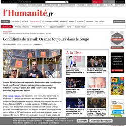 Conditions de travail: Orange toujours dans le rouge