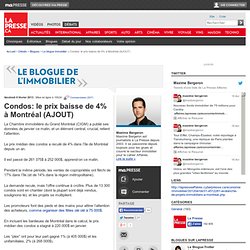 » Condos: le prix baisse de 4% à Montréal (AJOUT)