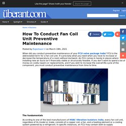 How To Conduct Fan Coil Unit Preventive Maintenance