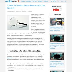 3 Tools To Conduct Better Research On The Internet