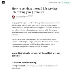 How to conduct the odd job services interestingly in 5 minutes