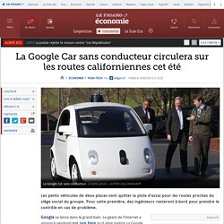 La Google Car sans conducteur circulera sur les routes californiennes cet été