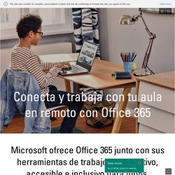 Conecta y trabaja con tu aula en remoto con Office 365