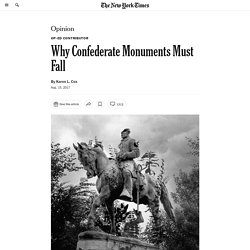 Why Confederate Monuments Must Fall