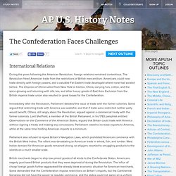 The Confederation Faces Challenges - AP U.S. History Topic Outlines